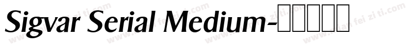 Sigvar Serial Medium字体转换